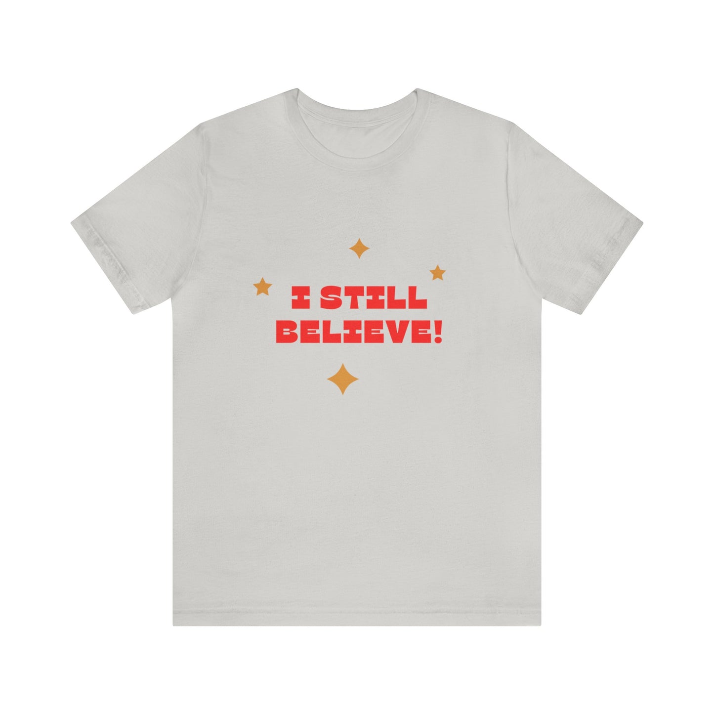 Festive Threads | Christmas I Still Believe Unisex Jersey Short Sleeve Tee