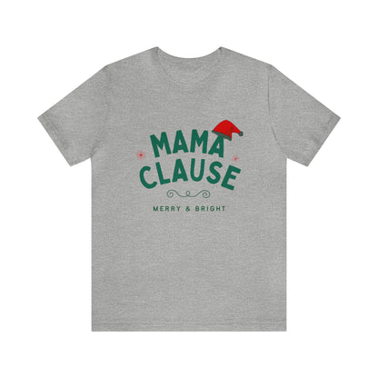 Festive Threads | Christmas Mama Clause Unisex Jersey Short Sleeve Tee 🎅