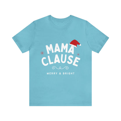 Festive Threads | Christmas Mama Clause Unisex Jersey Short Sleeve Tee