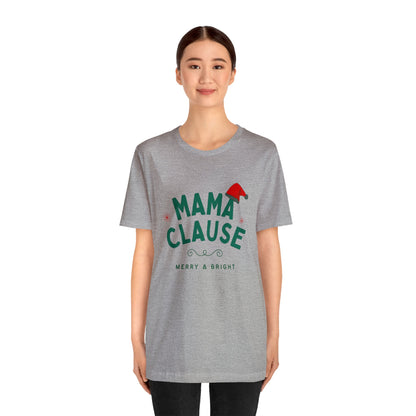 Festive Threads | Christmas Mama Clause Unisex Jersey Short Sleeve Tee 🎅