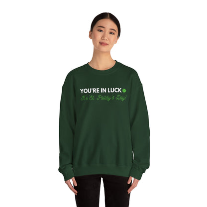 Festive Threads | St. Patrick's Day | You're In Luck Unisex Heavy Blend™ Crewneck Sweatshirt