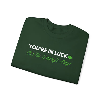 Festive Threads | St. Patrick's Day | You're In Luck Unisex Heavy Blend™ Crewneck Sweatshirt