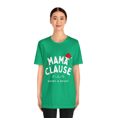 Festive Threads | Christmas Mama Clause Unisex Jersey Short Sleeve Tee