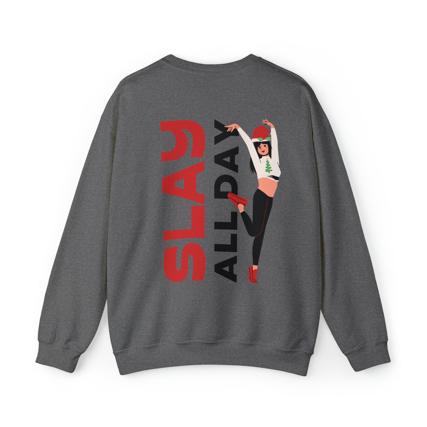 Festive Threads | Christmas Slay All Day Unisex Heavy Blend™ Crewneck Sweatshirt