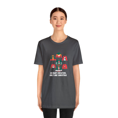 Festive Threads | Christmas So Many Sweaters Unisex Jersey Short Sleeve Tee