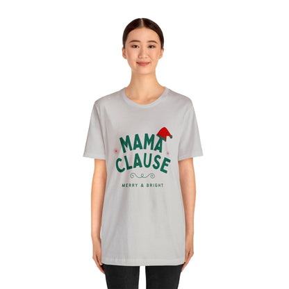 Festive Threads | Christmas Mama Clause Unisex Jersey Short Sleeve Tee 🎅