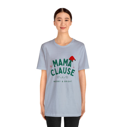 Festive Threads | Christmas Mama Clause Unisex Jersey Short Sleeve Tee 🎅