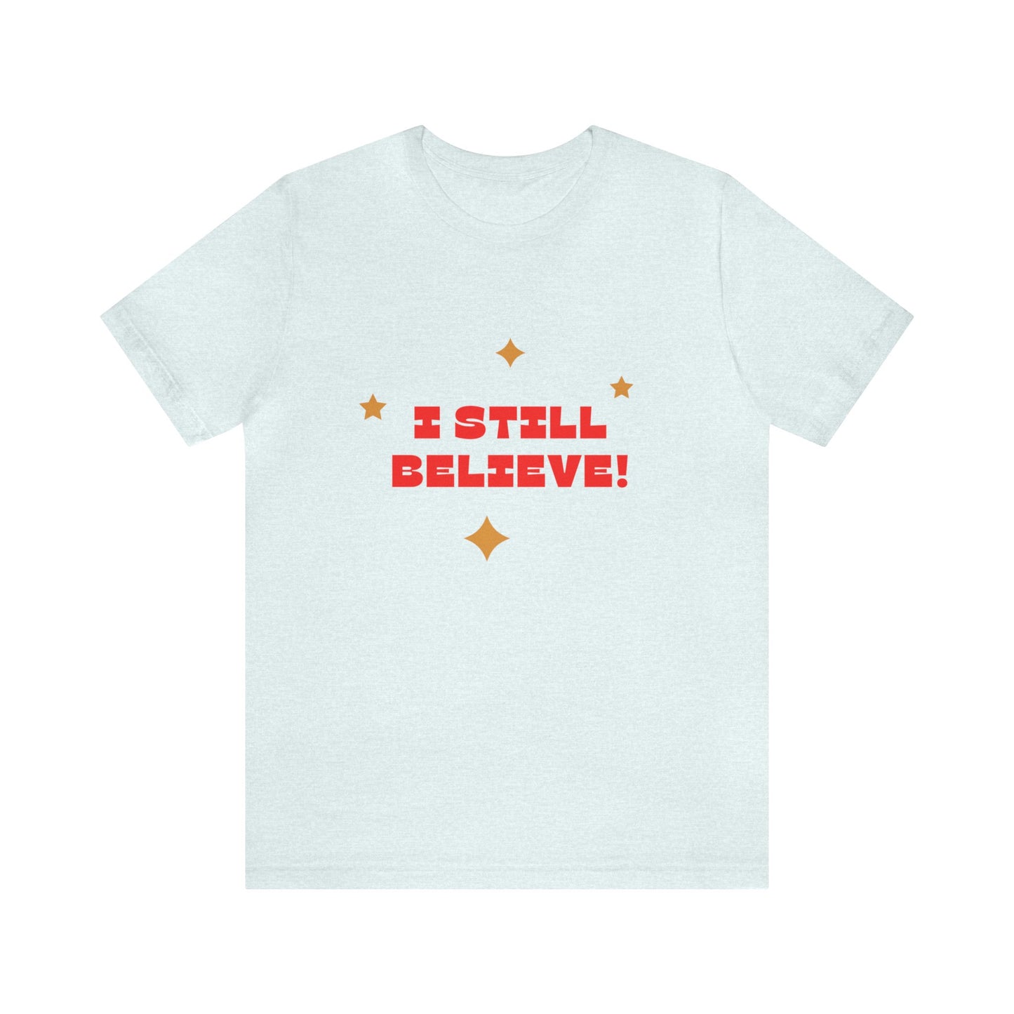 Festive Threads | Christmas I Still Believe Unisex Jersey Short Sleeve Tee