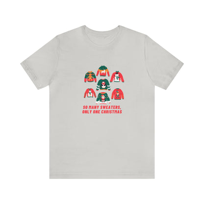 Festive Threads | Christmas So Many Sweaters Unisex Jersey Short Sleeve Tee