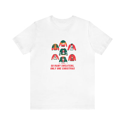 Festive Threads | Christmas So Many Sweaters Unisex Jersey Short Sleeve Tee