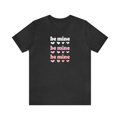 Festive Threads | Valentine's Be Mine 💕 Unisex Jersey Short Sleeve Tee