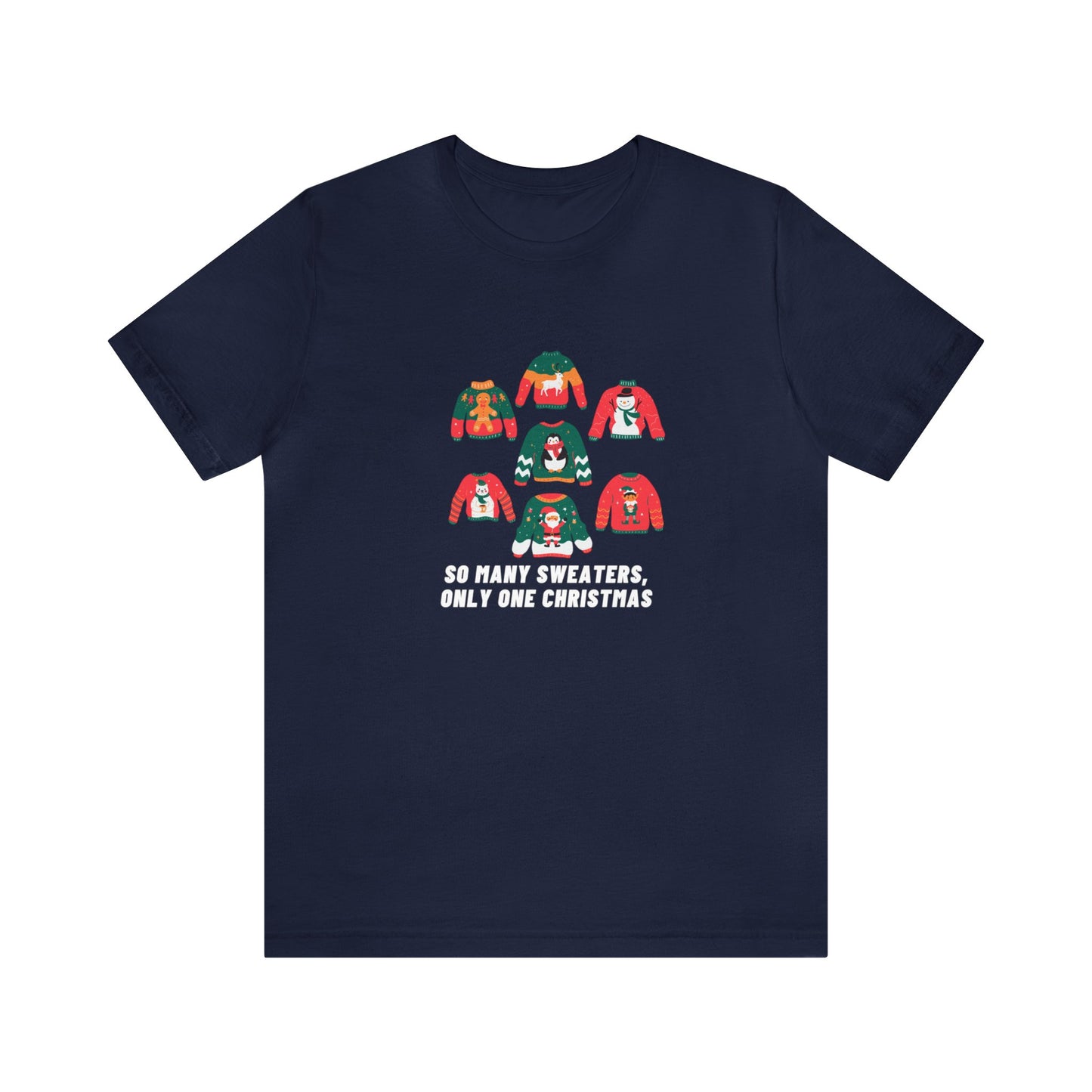 Festive Threads | Christmas So Many Sweaters Unisex Jersey Short Sleeve Tee