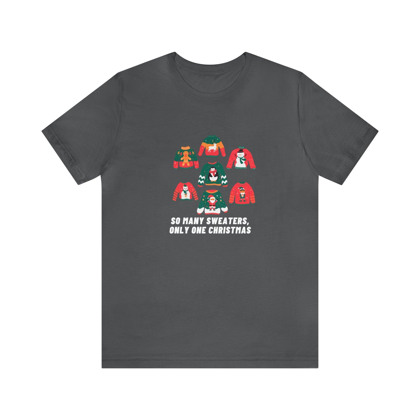 Festive Threads | Christmas So Many Sweaters Unisex Jersey Short Sleeve Tee