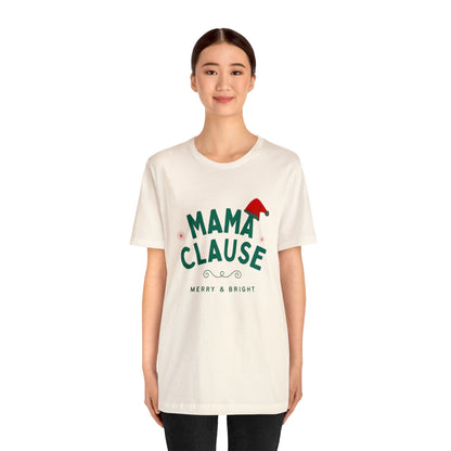 Festive Threads | Christmas Mama Clause Unisex Jersey Short Sleeve Tee 🎅