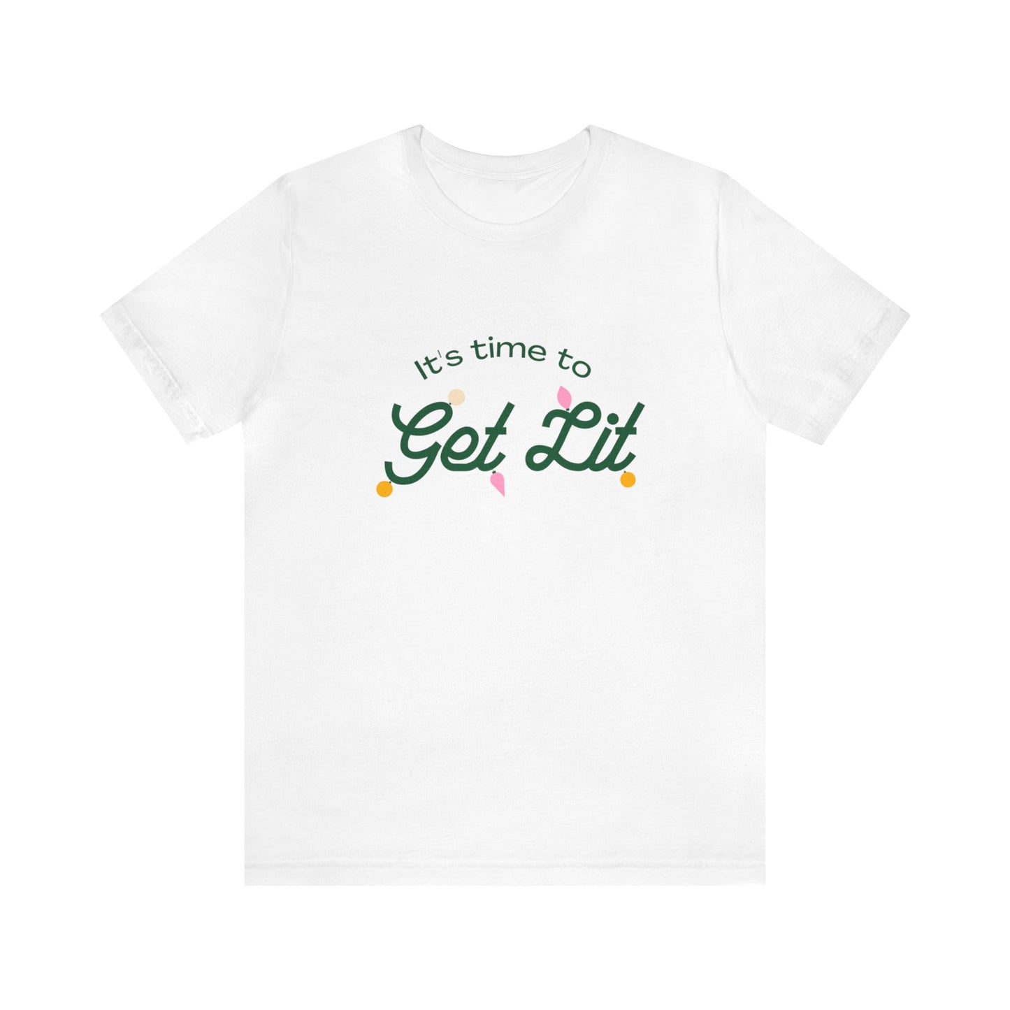 Festive Threads | Christmas It's Time To Get Lit Unisex Jersey Short Sleeve Tee