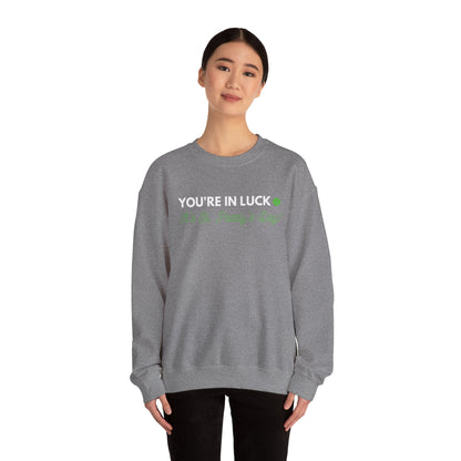 Festive Threads | St. Patrick's Day | You're In Luck Unisex Heavy Blend™ Crewneck Sweatshirt