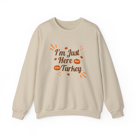 Festive Threads | Thanksgiving | I'm Just Here For The Turkey Unisex Heavy Blend™ Crewneck Sweatshirt