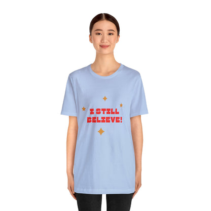 Festive Threads | Christmas I Still Believe Unisex Jersey Short Sleeve Tee