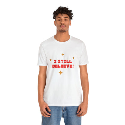 Festive Threads | Christmas I Still Believe Unisex Jersey Short Sleeve Tee