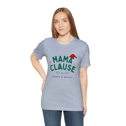 Festive Threads | Christmas Mama Clause Unisex Jersey Short Sleeve Tee 🎅