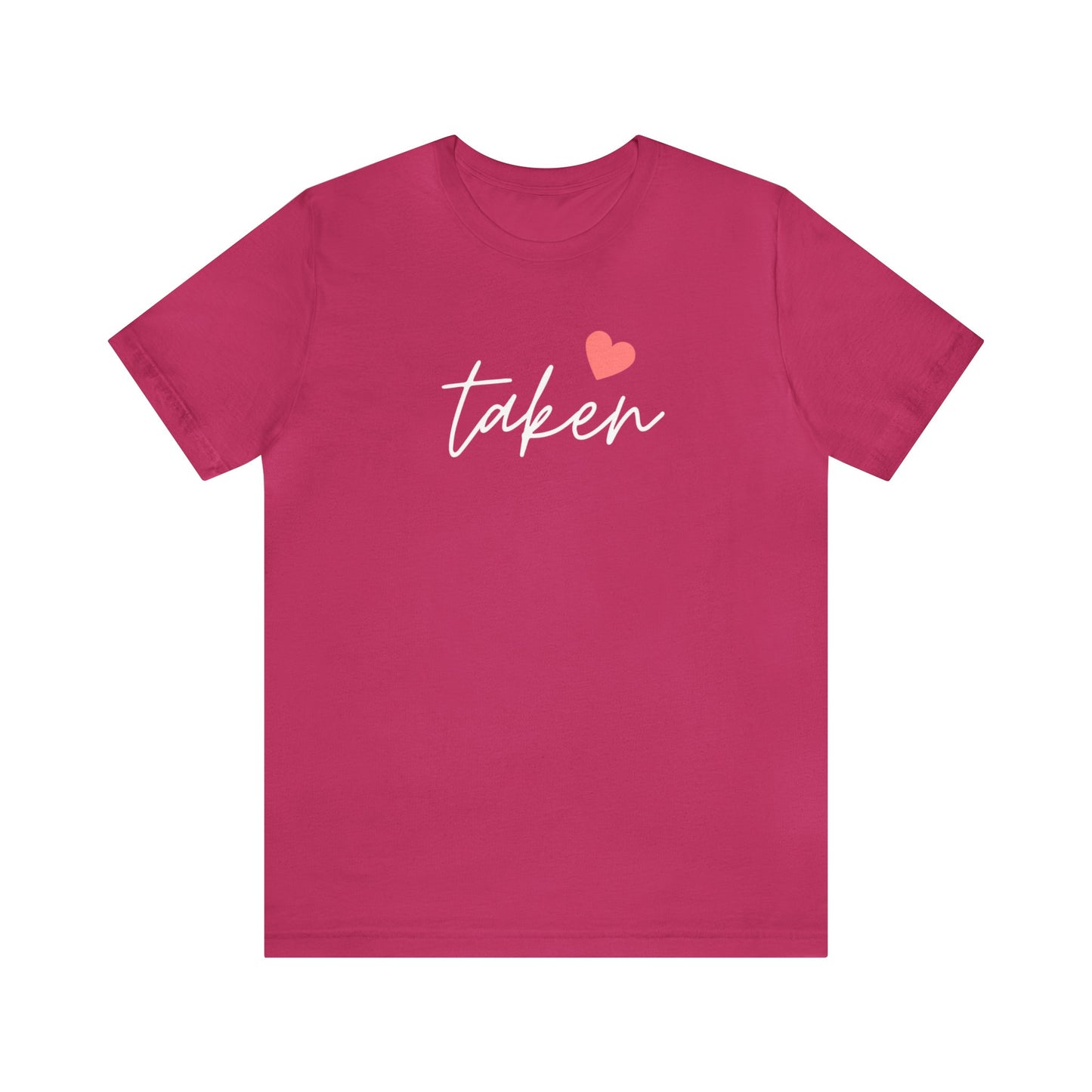 Festive Threads | Valentine's Taken Unisex Jersey Short Sleeve Tee