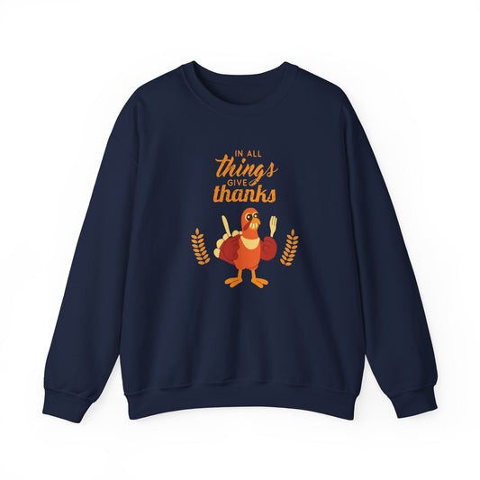 Festive Threads | Thanksgiving | In All Things Give Thanks Unisex Heavy Blend™ Crewneck Sweatshirt